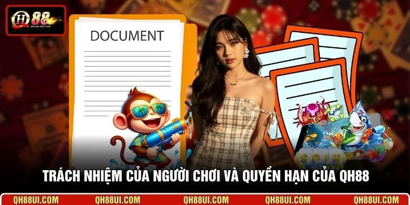 Trách nhiệm của người chơi và quyền hạn của QH88